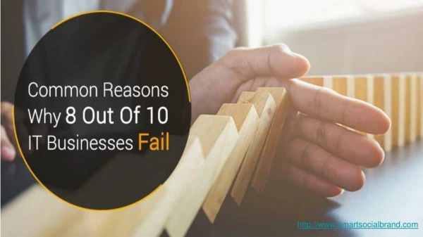 Common reasons why 8 out of 10 it business fail