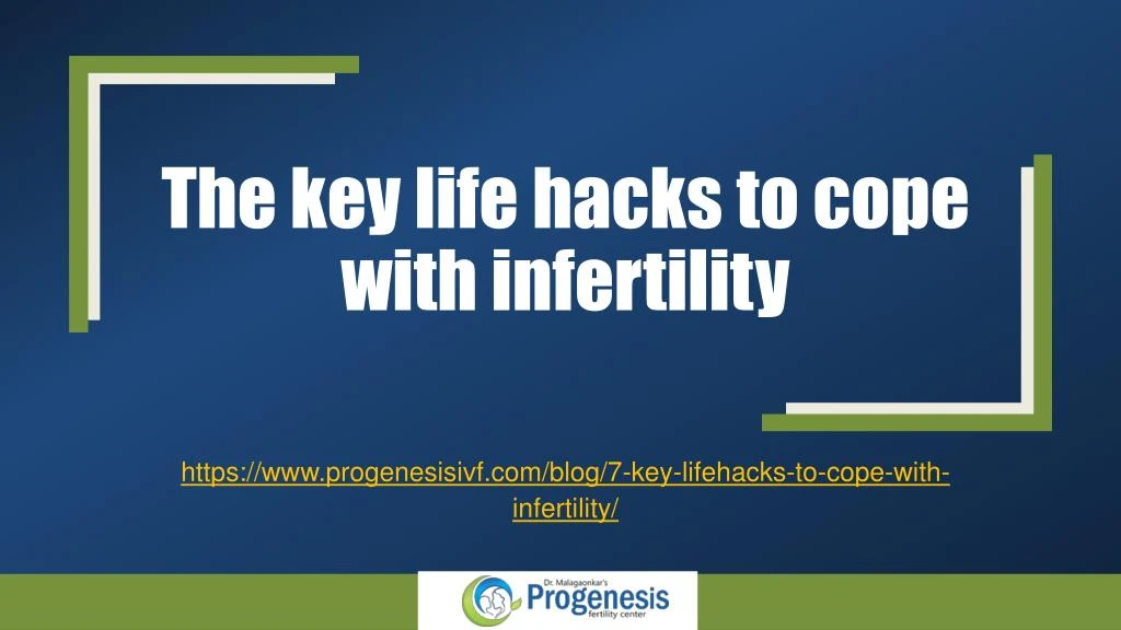 the key life hacks to cope with infertility