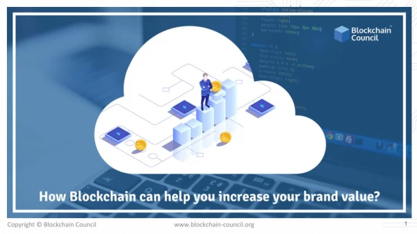 HOW BLOCKCHAIN CAN HELP YOU INCREASE YOUR BRAND VALUE?