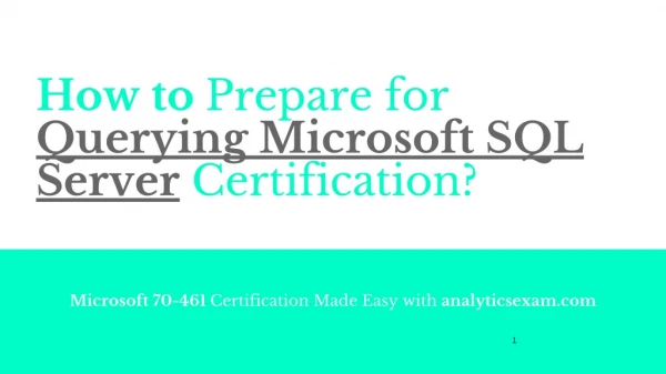 How to Prepare for Querying Microsoft SQL Server 2012/2014 (70-461) exam?