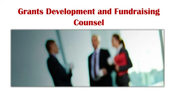 Grants Development and Fundraising Counsel