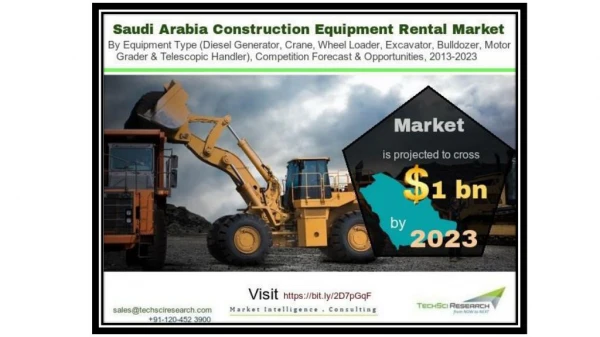 Saudi Arabia Construction Equipment Rental Market - 2023 | TechSci Research