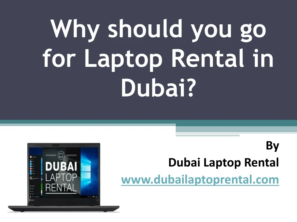 why should you go for laptop rental in dubai