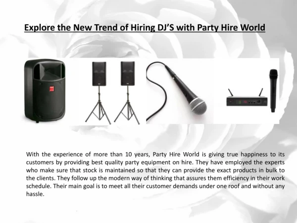 Explore the New Trend of Hiring DJ’S with Party Hire World