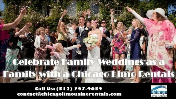 Celebrate Family Weddings as a Family with a Chicago Limo Rentals-3127574634