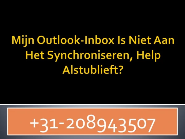 Mijn Outlook-Inbox Is Niet Aan Het Synchroniseren, Help Alstublieft?