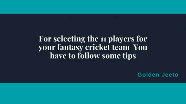Tips for Selecting Fantasy Cricket Team