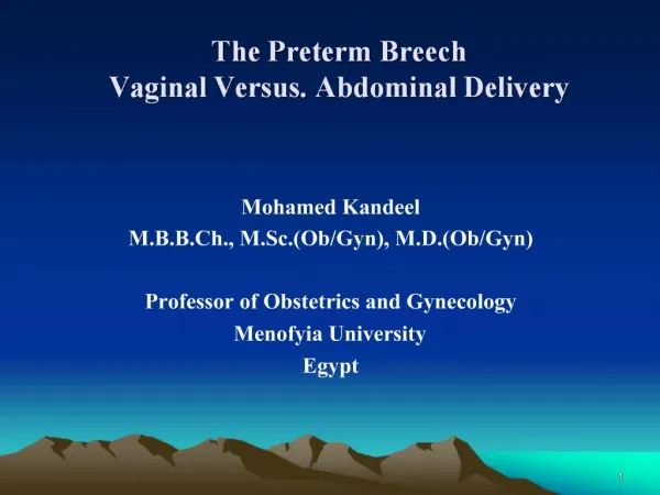 The Preterm Breech Vaginal Versus. Abdominal Delivery