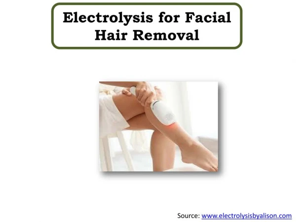 Electrolysis for Facial Hair Removal