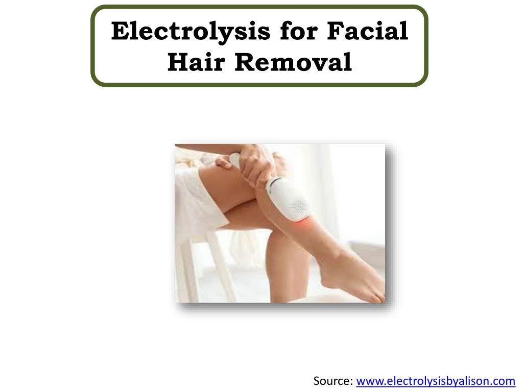 electrolysis for facial hair removal