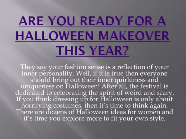 Are you ready for a Halloween makeover this year?