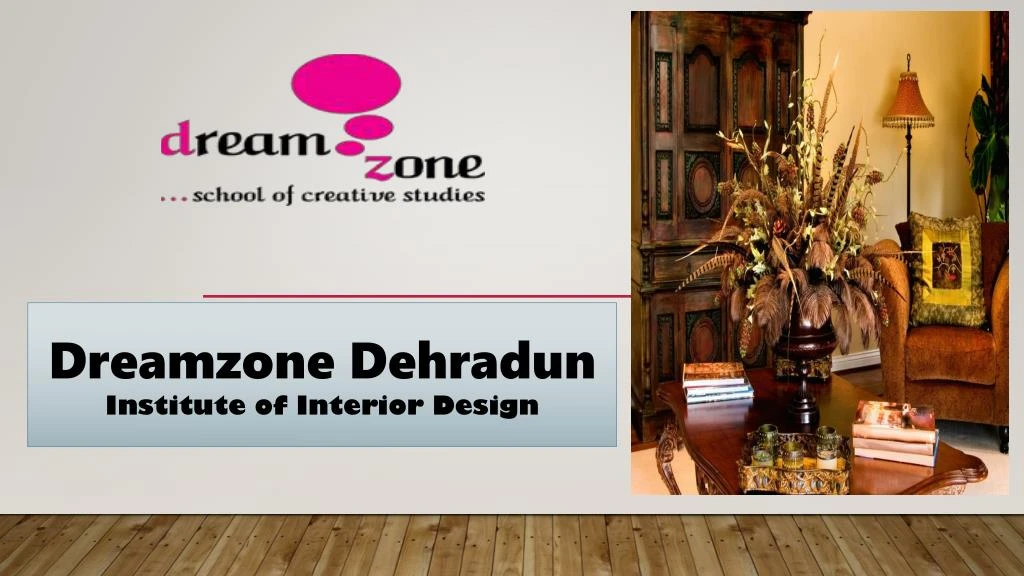 dreamzone dehradun institute of interior design