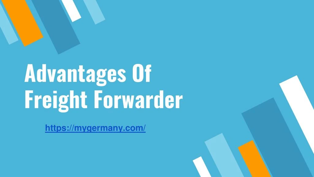 advantages of freight forwarder