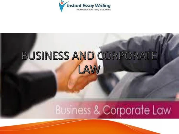Evaluating the Merits and Demerits of Business and Corporate Law