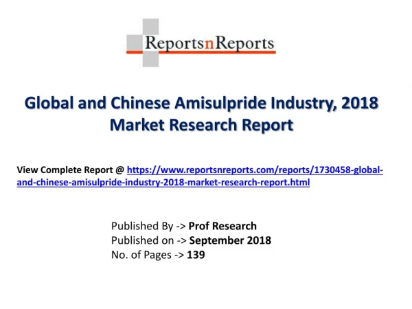 Global Amisulpride Industry with a focus on the Chinese Market