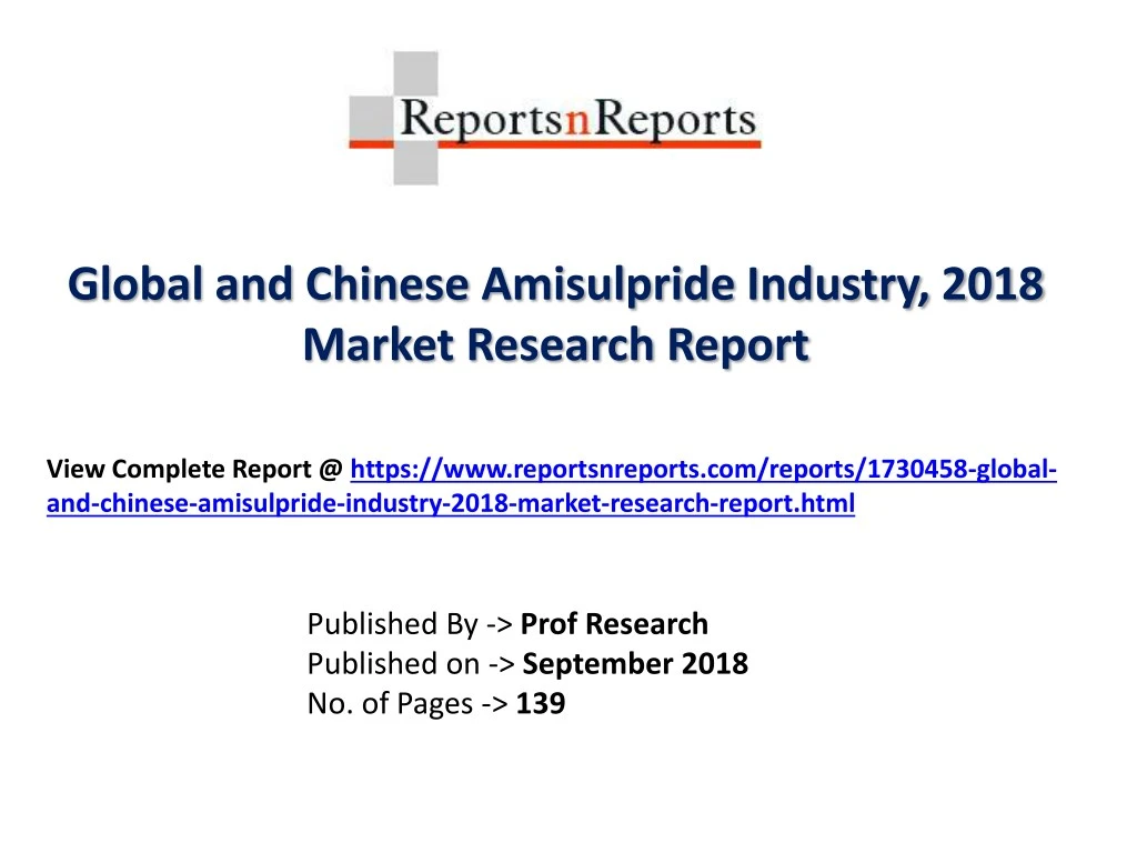 global and chinese amisulpride industry 2018