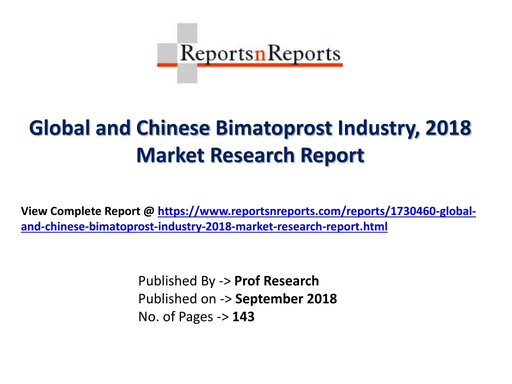 global and chinese bimatoprost industry 2018