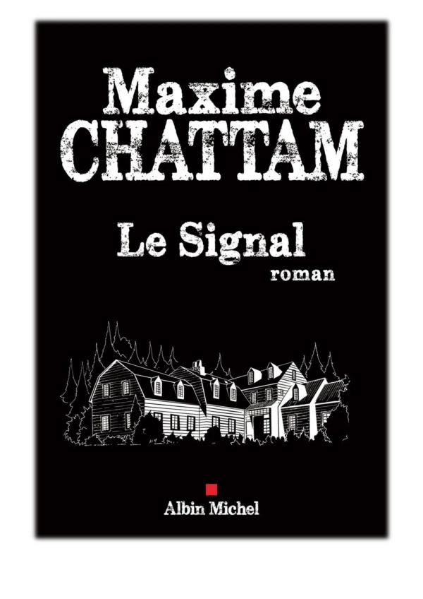 [PDF] Free Download Le Signal By Maxime Chattam