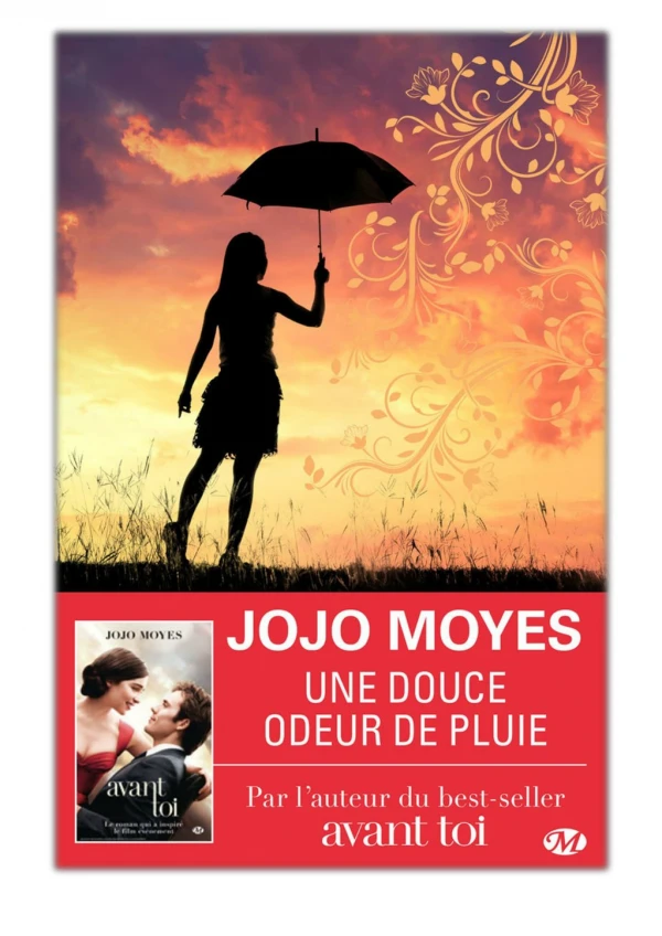 [PDF] Free Download Une douce odeur de pluie By Jojo Moyes