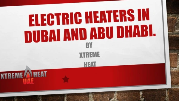 Electric heaters in Dubai and Abu Dhabi