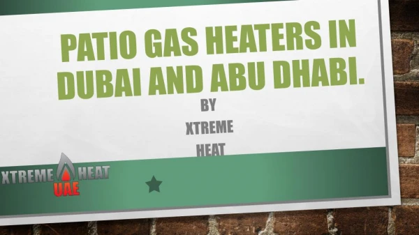 Patio gas heaters in dubai and abu dhabi
