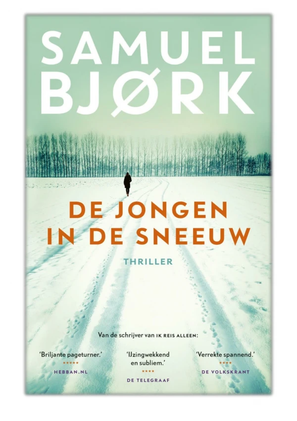 [PDF] Free Download De jongen in de sneeuw By Samuel Bjørk