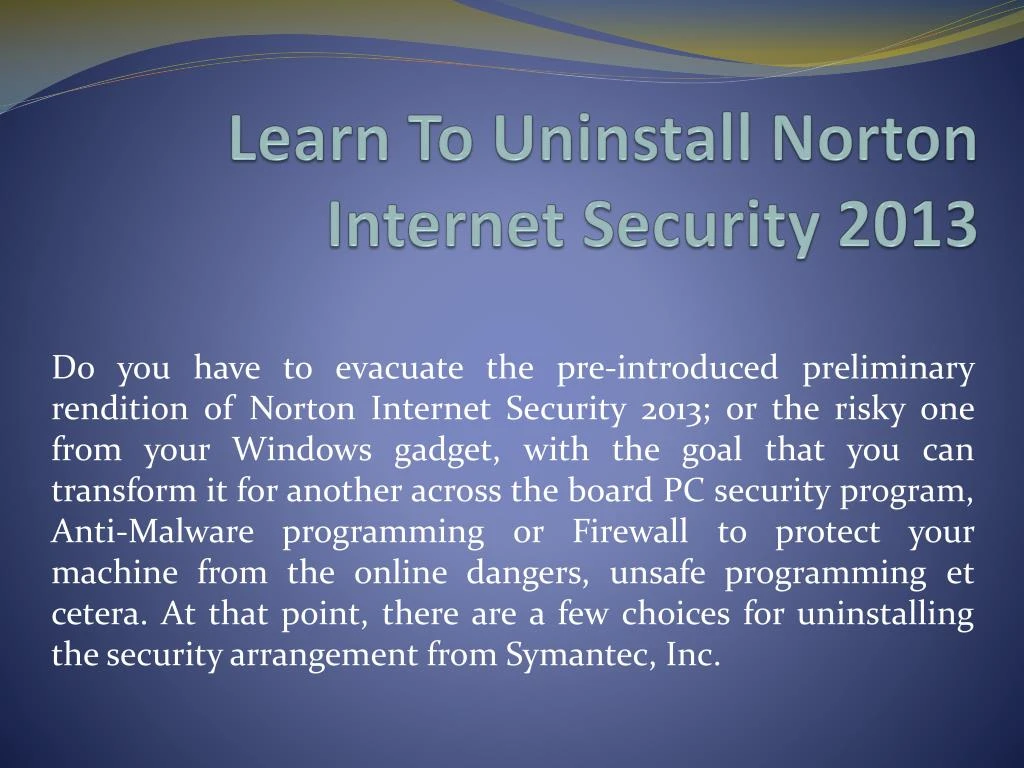 learn to uninstall norton internet security 2013