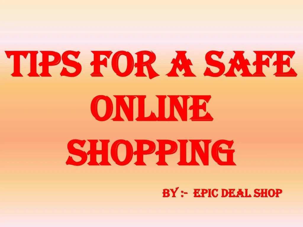 tips for a safe online shopping