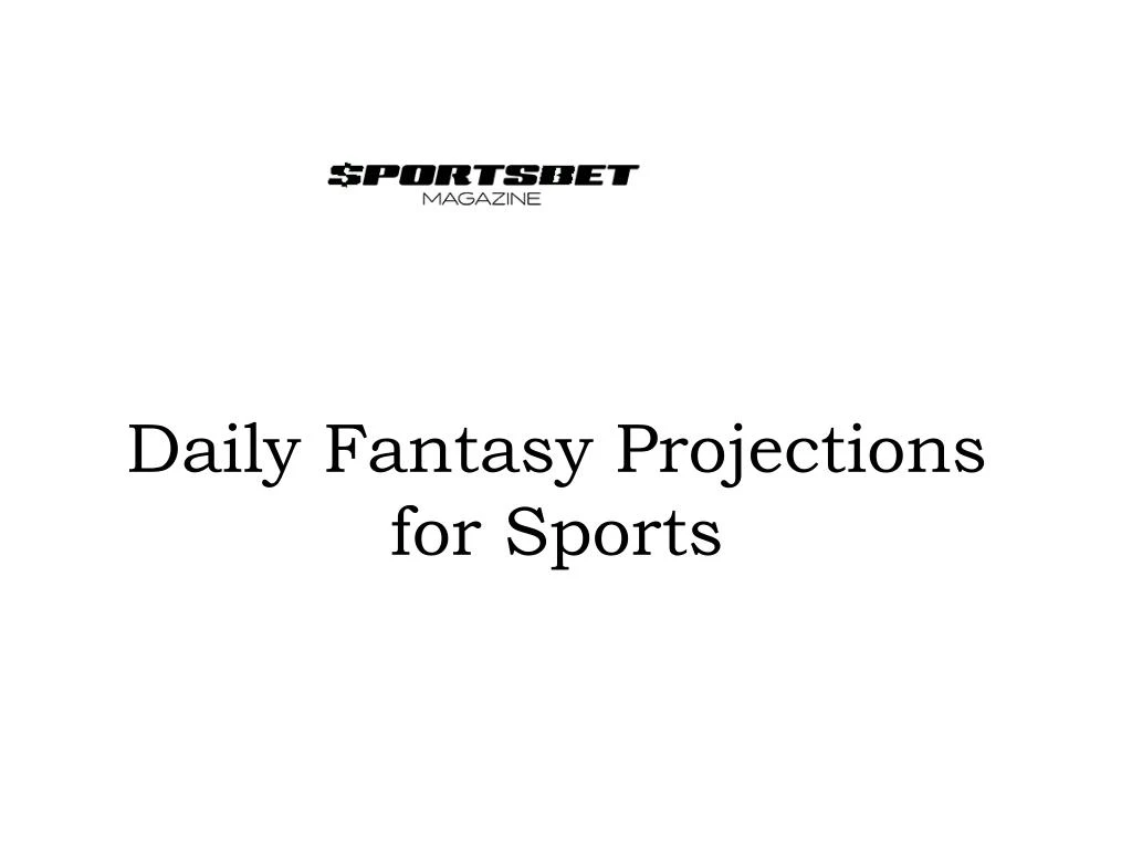daily fantasy projections for sports