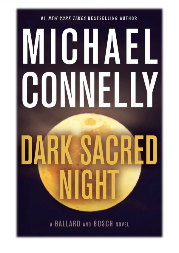 [PDF] Free Download Dark Sacred Night By Michael Connelly