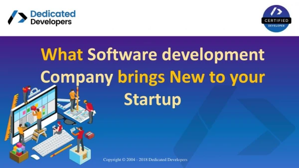 What Software development Company brings New to your Startup