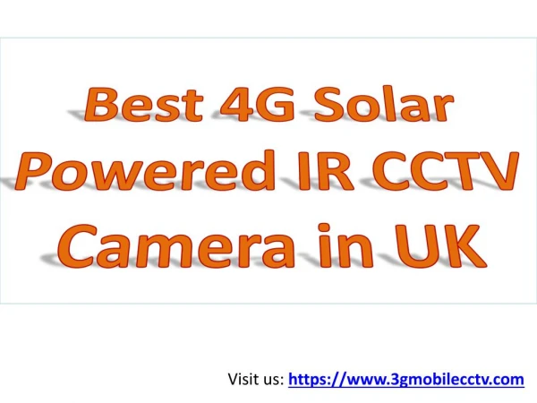 Best 4G Solar Powered IR CCTV Camera in UK - 3G Mobile CCTV