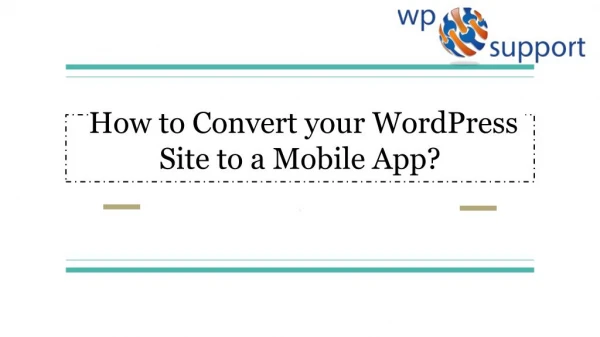 4 Best Plugins to Convert a WordPress Site into a Mobile App?
