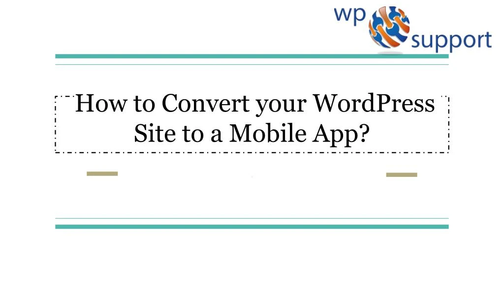 how to convert your wordpress site to a mobile app