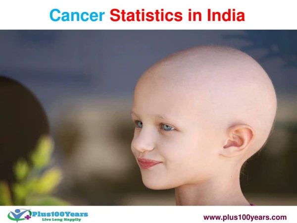 Why is Cancer on the rise in India? Know Cancer statistics in India