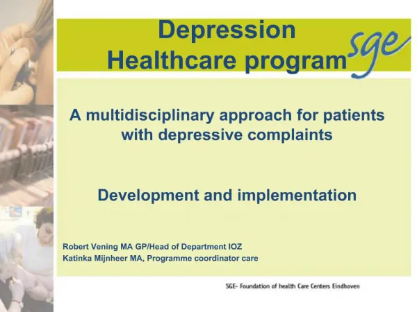 Depression Healthcare program A multidisciplinary approach for patients with depressive complaints