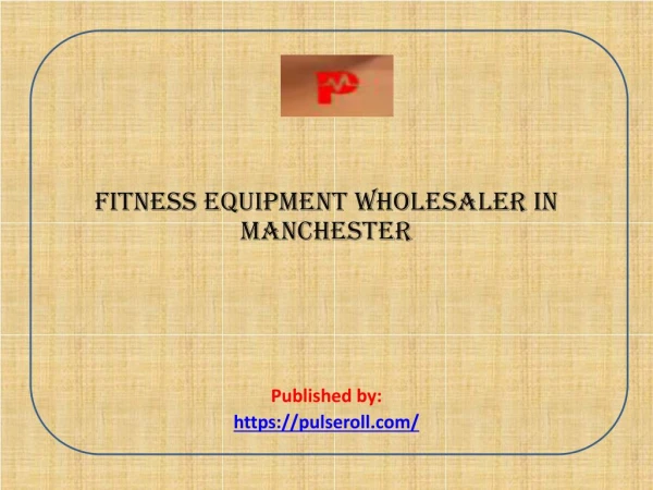 Fitness Equipment Wholesaler in Manchester