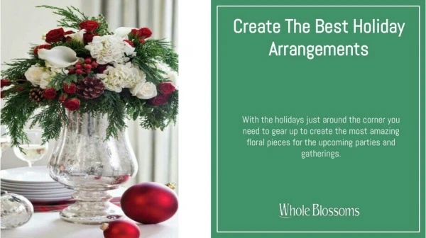 Create the splendid wholesale centerpieces for holiday theme