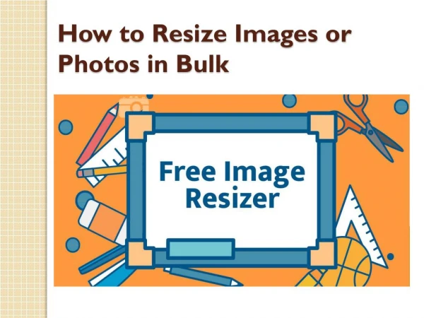 How to Resize Images or Photos in Bulk