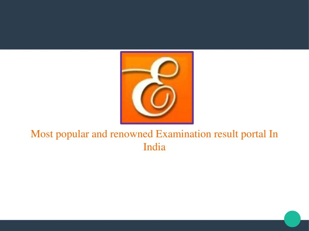 most popular and renowned examination result