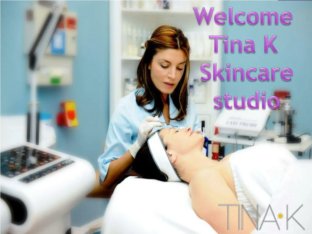 welcome tina k skincare studio