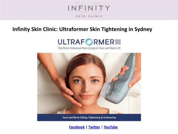 Infinity Skin Clinic: Ultraformer Skin Tightening in Sydney