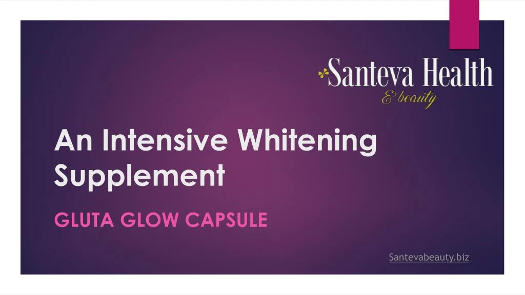 an intensive whitening supplement