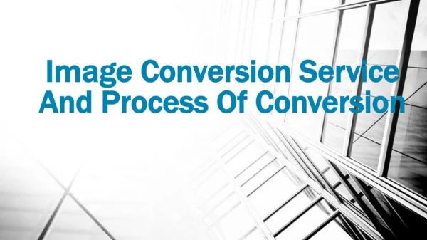 Vserve Solution - Image Conversion Service And Process Of Conversion