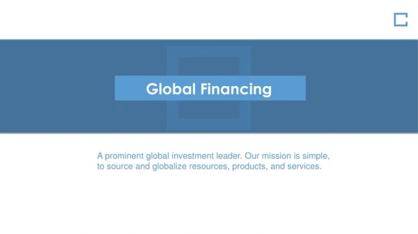 Global Financing - Investment Company