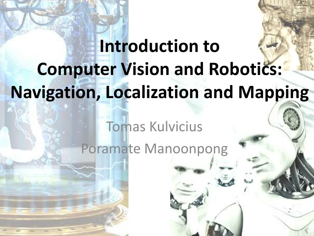 introduction to computer vision and robotics navigation localization and mapping