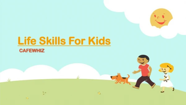 Effective Life Skill for Kids- Cafewhiz