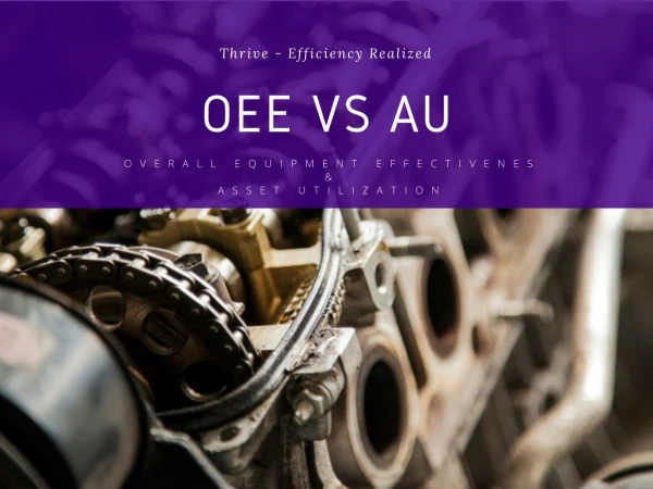 Know The Difference Between OEE and AU