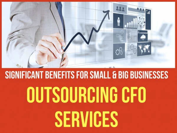 Significant Benefits of Outsourced CFO Services