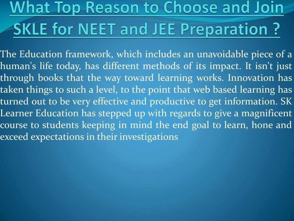 what top reason to choose and join skle for neet and jee preparation